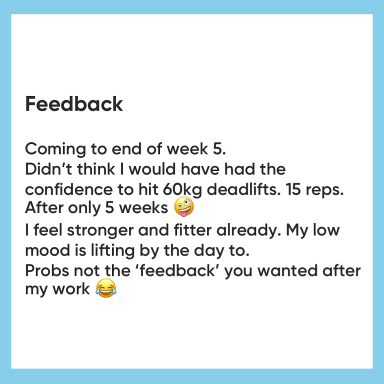 Feedback from a client enjoying their process and progress